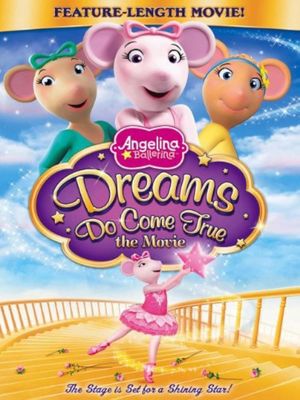 Angelina Ballerina: Dreams Do Come True's poster