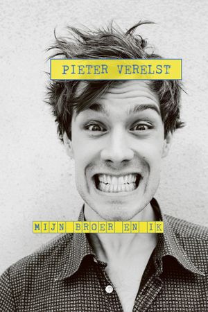 Pieter Verelst: Mijn Broer en Ik's poster