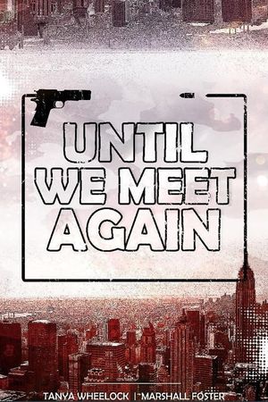 Until We Meet Again's poster