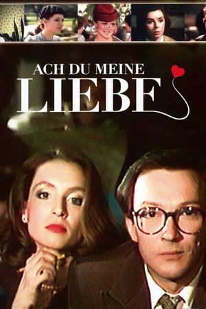 Ach du meine Liebe's poster