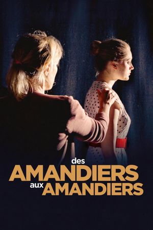 Des Amandiers aux Amandiers's poster