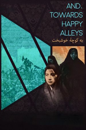 And, Towards Happy Alleys's poster