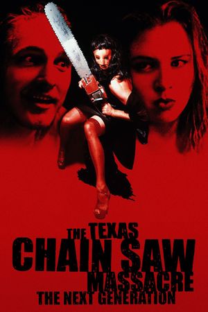 Texas Chainsaw Massacre: The Next Generation's poster