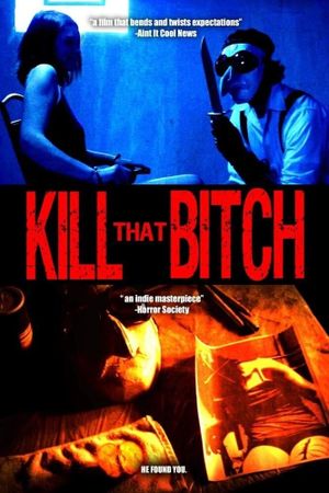 Kill That Bitch's poster