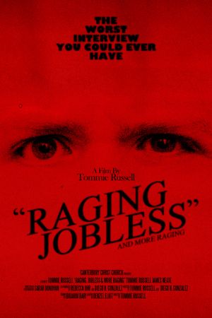 Raging, Jobless and more Raging's poster