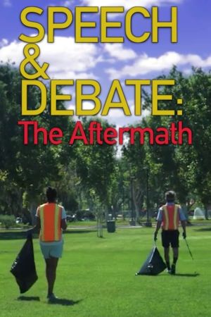 Speech & Debate: The Aftermath's poster