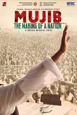 Mujib: The Making of Nation's poster