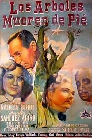 Los árboles mueren de pie's poster