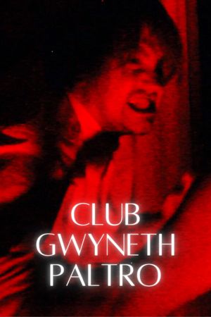 CLUB GWYNETH PALTRO's poster