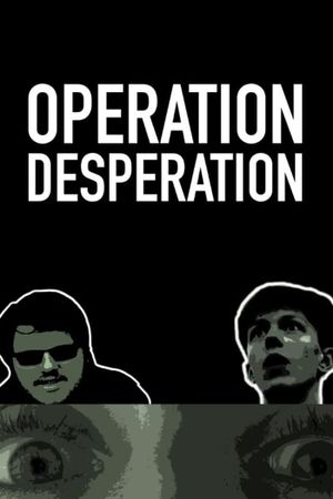 Operation Desperation's poster