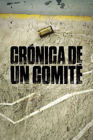 Crónica de un comité's poster