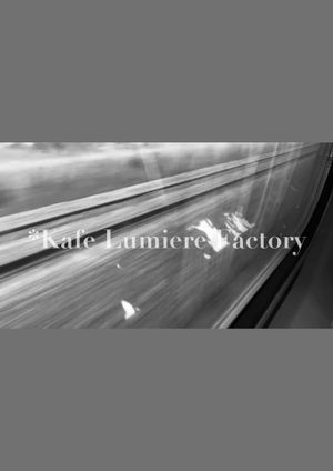 *Kafe Lumiere Factory's poster