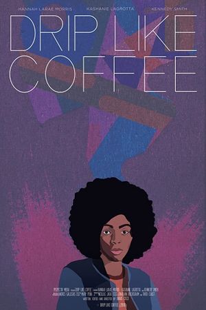 Drip Like Coffee's poster image