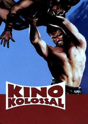 Kino kolossal - Herkules, Maciste & Co's poster