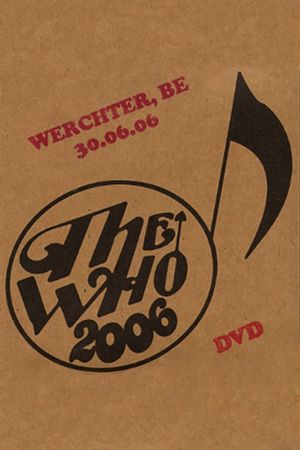 The Who: Werchter 6/30/2006's poster