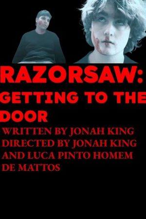 RAZORSAW: GETTING TO THE DOOR's poster