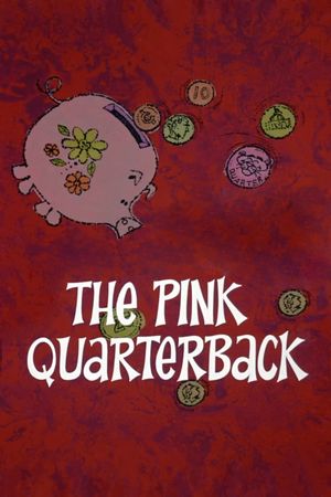 The Pink Quarterback's poster