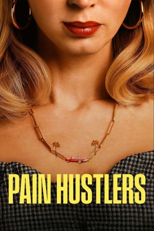 Pain Hustlers's poster