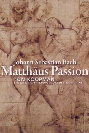 Bach: Matthäus Passion - Ton Koopman's poster