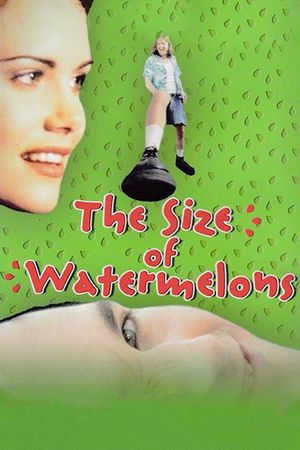The Size of Watermelons's poster image
