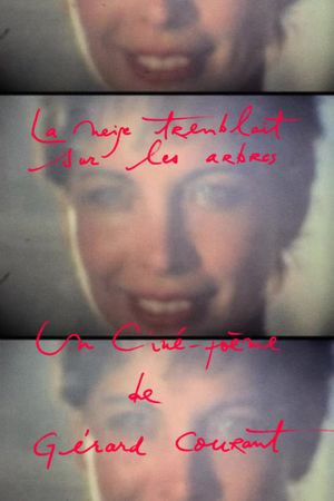 La Neige Tremblait sur les Arbres's poster
