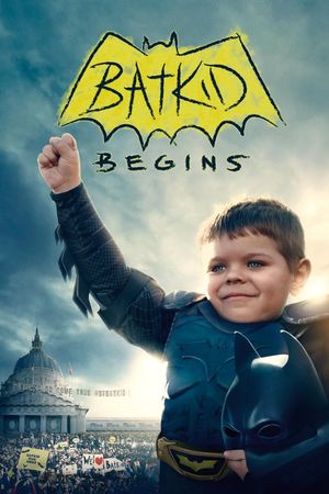 Batkid Begins: The Wish Heard Around the World's poster