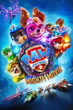PAW Patrol: The Mighty Movie's poster