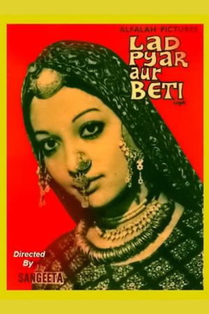 Laad Pyaar Aur Beti's poster