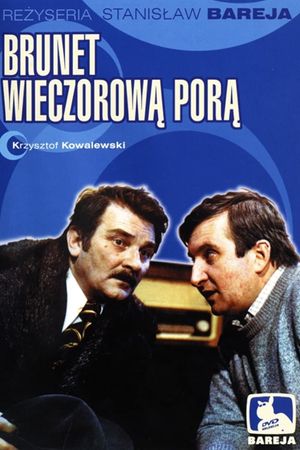 Brunet wieczorowa pora's poster