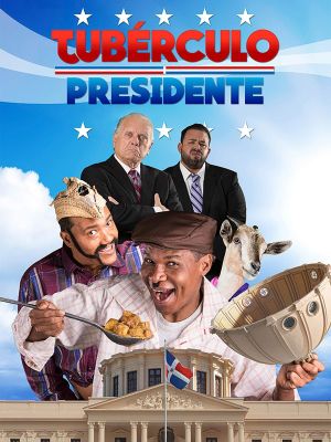 Tubérculo Presidente's poster