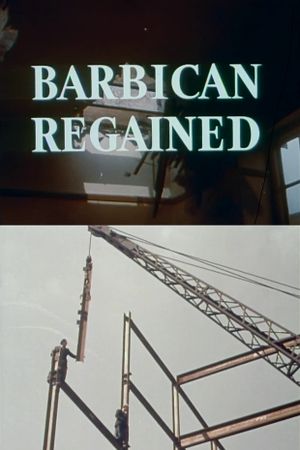 Barbican Regained's poster