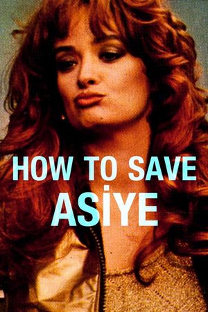 How to Save Asiye's poster