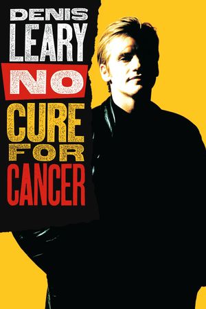 Denis Leary: No Cure for Cancer's poster