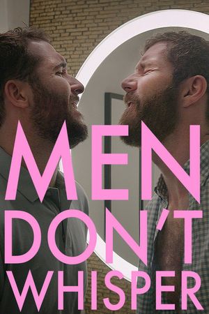 Men Don't Whisper's poster