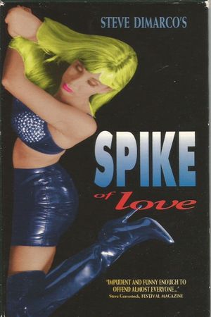 Spike of Love's poster