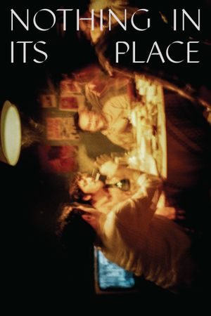 Nothing in Its Place's poster