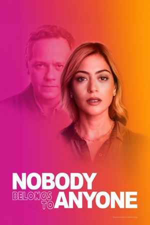 Nobody Belongs to Anyone's poster