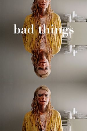 Bad Things's poster