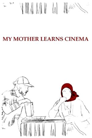 My Mother Learns Cinema's poster