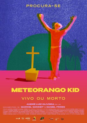 Procura-se Meteorango Kid: Vivo ou Morto's poster image