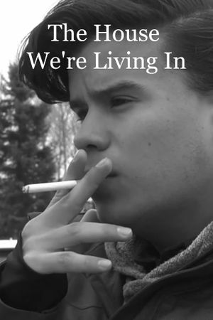 The House We're Living In's poster