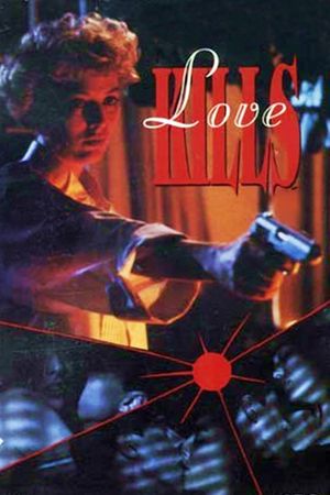 Love Kills's poster