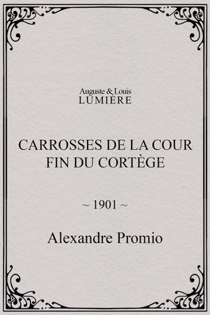 Carrosses de la cour. Fin du cortège's poster