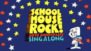 Schoolhouse Rock! 50th Anniversary Singalong's poster