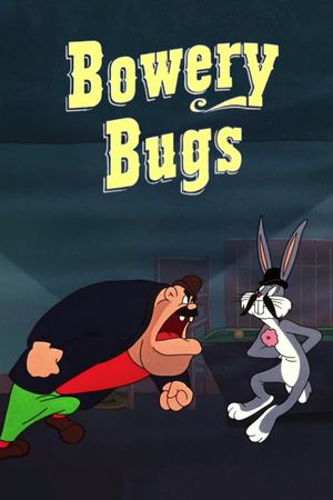 Bowery Bugs's poster