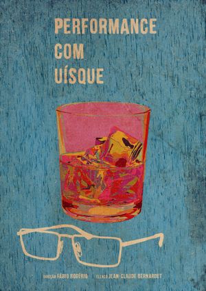 Performance com Uísque's poster