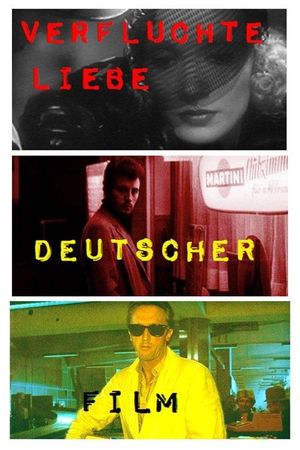 Verfluchte Liebe deutscher Film's poster