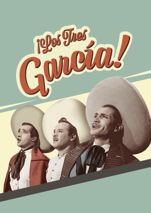 Los tres García's poster