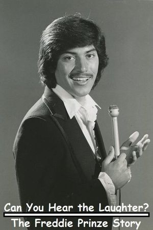 Can You Hear the Laughter? The Freddie Prinze Story's poster