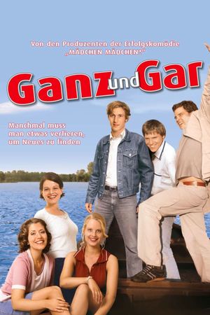 Ganz und gar's poster